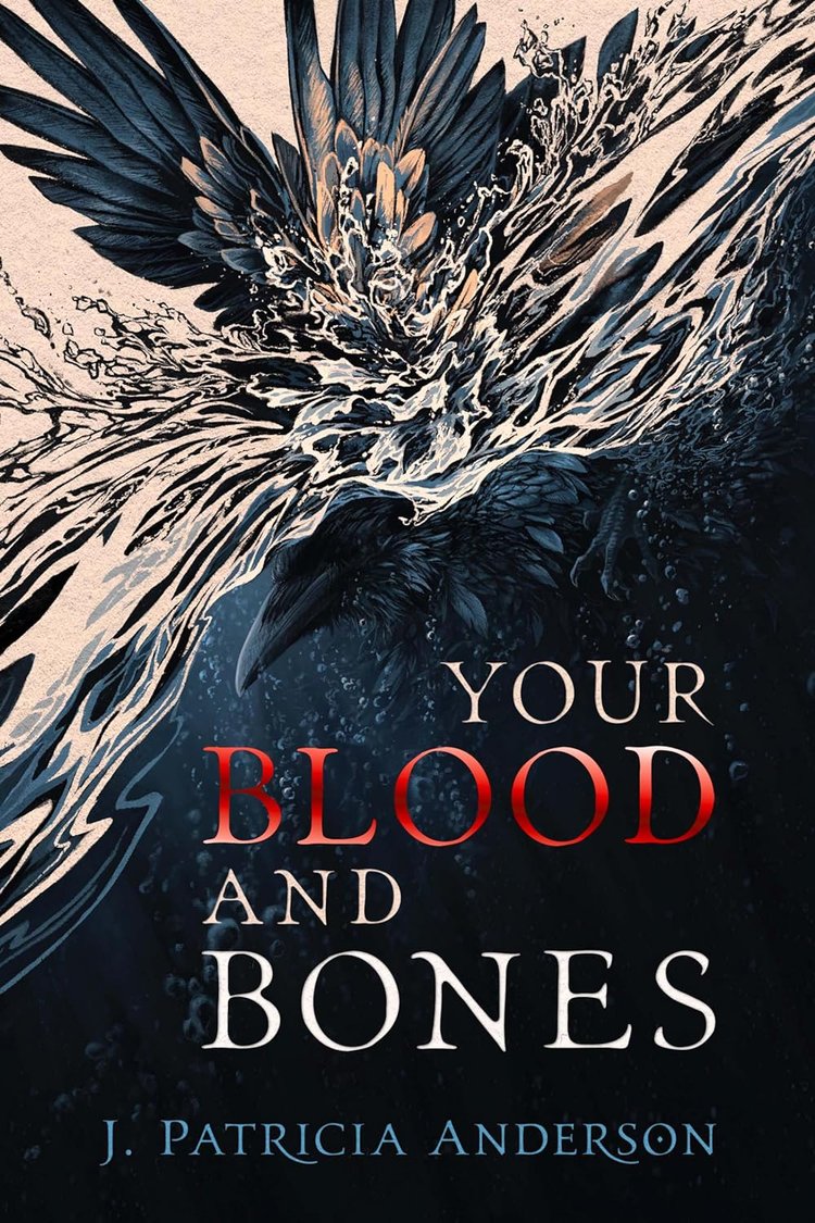 Review: Your Blood And Bones by J. Patricia Anderson — SFF Insiders