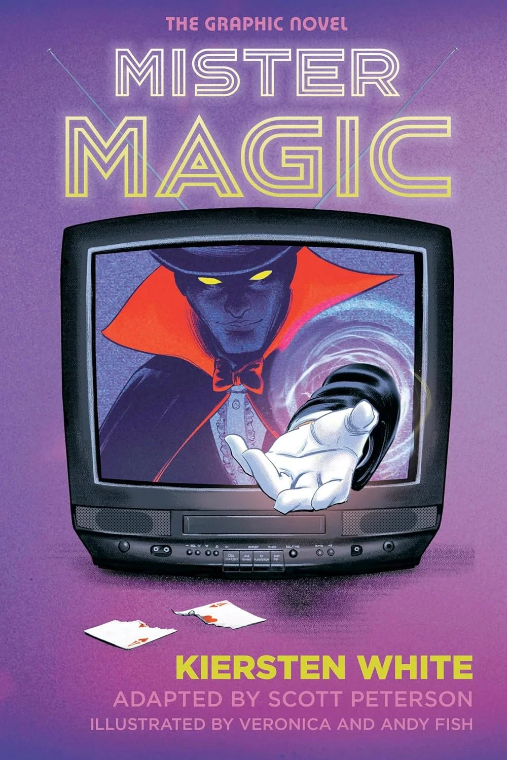 Mister Magic by Kiersten White, Scott Peterson, Veronica &amp; Andy Fish