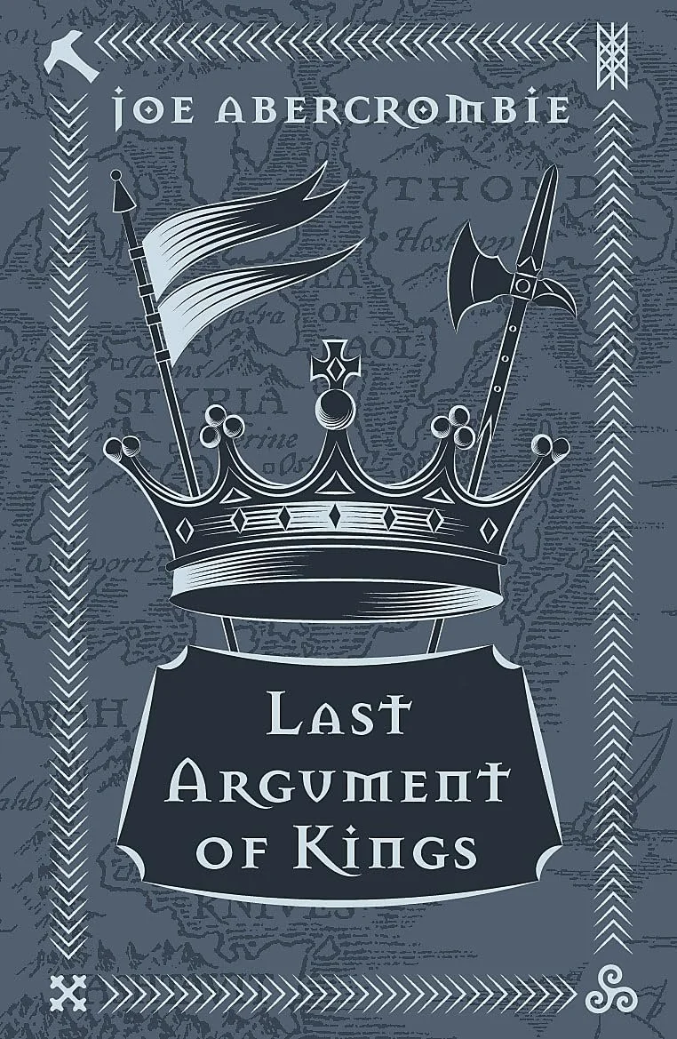 Last Argument of Kings by Joe Abercrombie