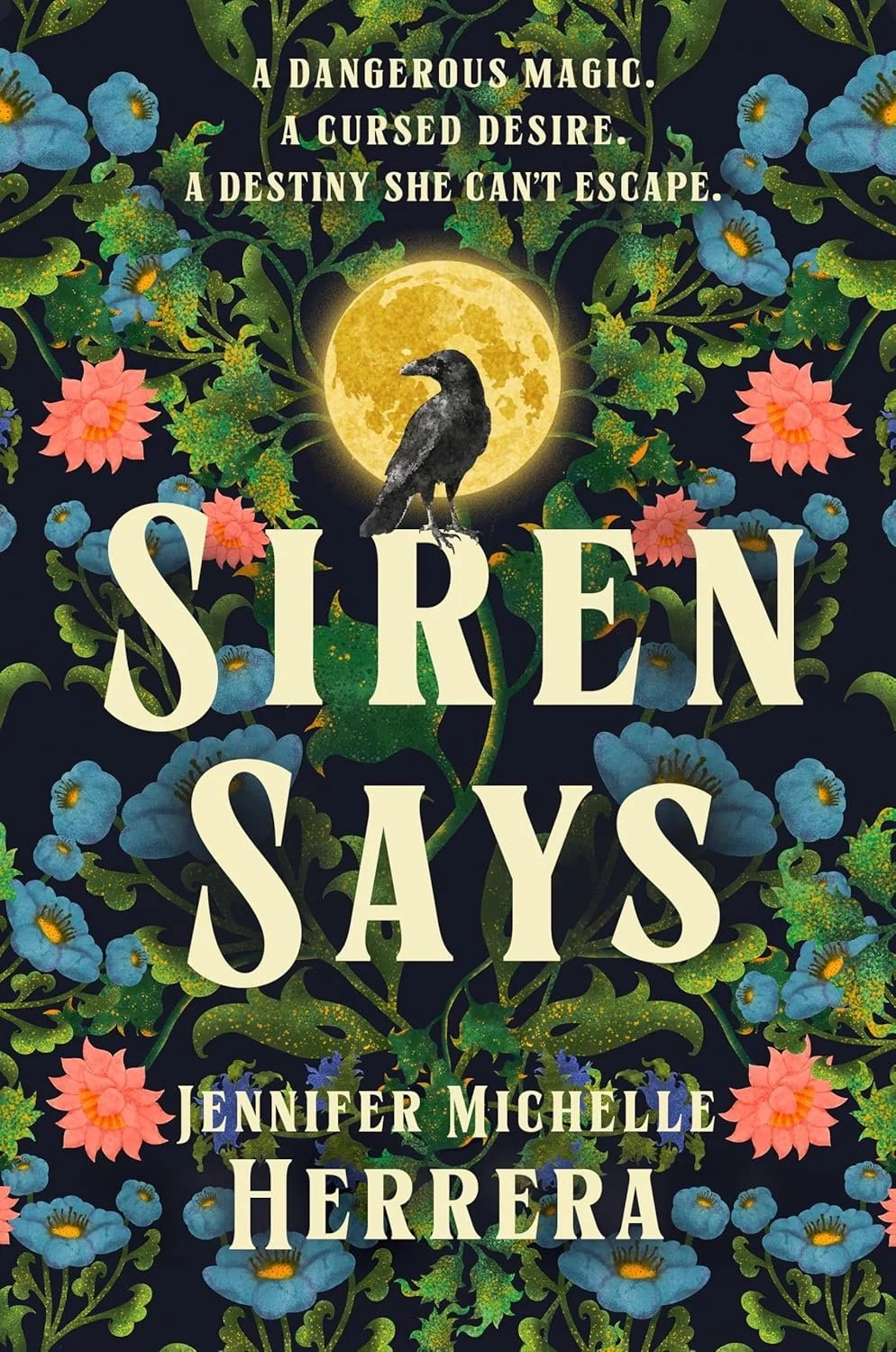Siren Says by Jennifer Herrera