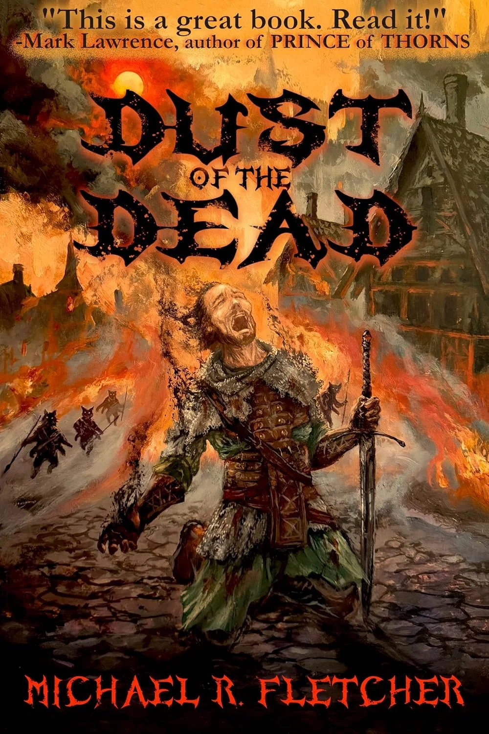 Dust of the Dead by Michael R. Fletcher