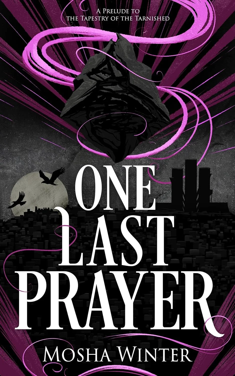 One Last Prayer by Mosha Winter