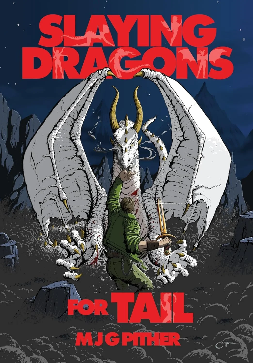 Slaying Dragons for Tail by MJG Pither