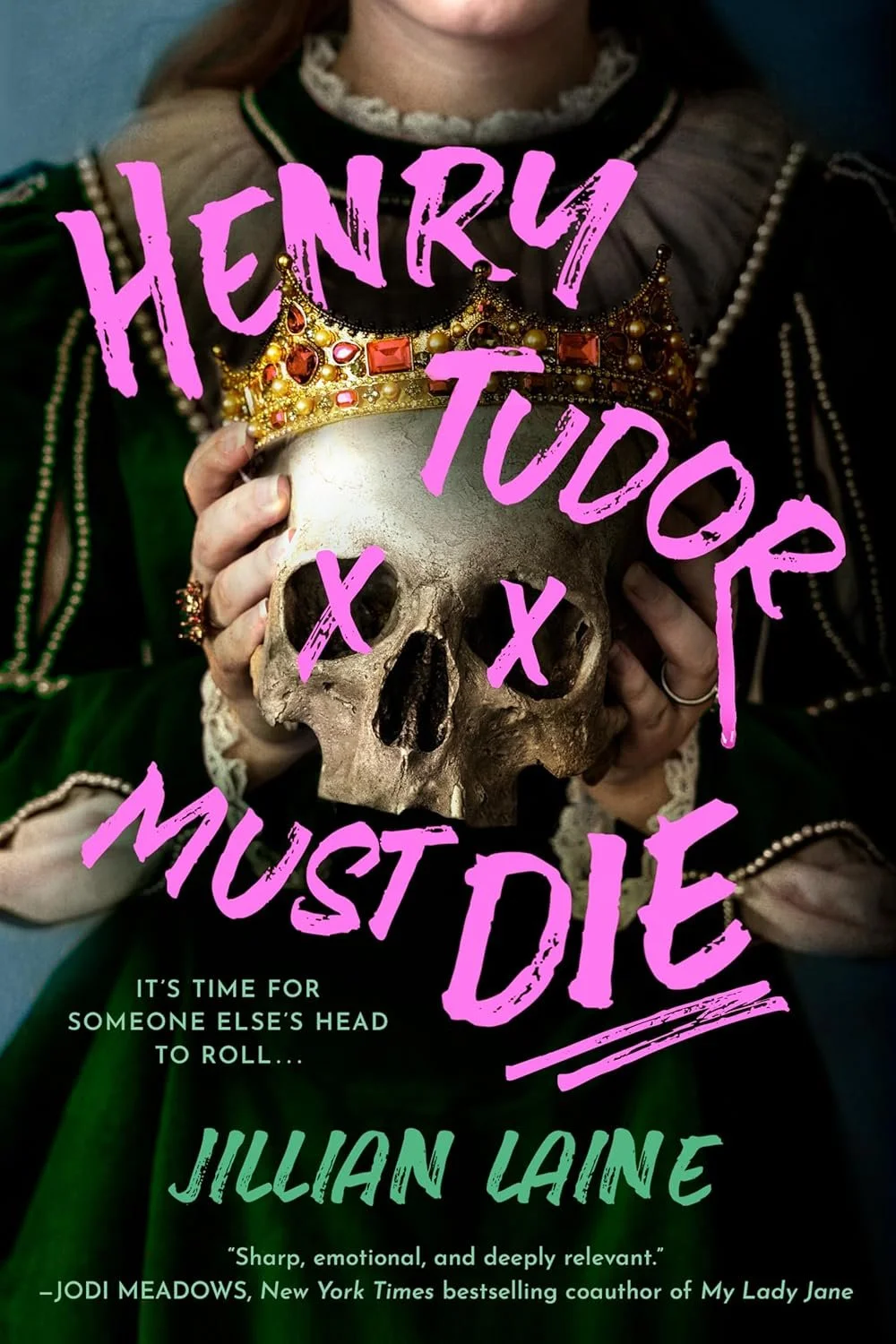 Henry Tudor Must Die by Jillian Laine