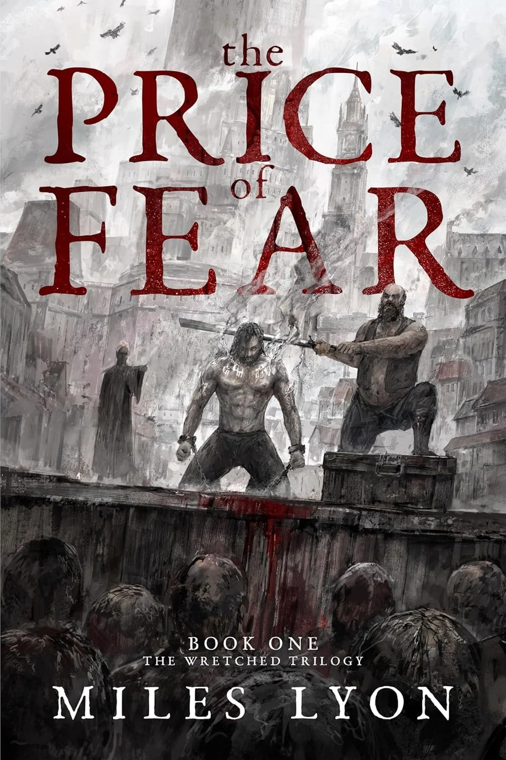 The Price of Fear by Miles Lyon