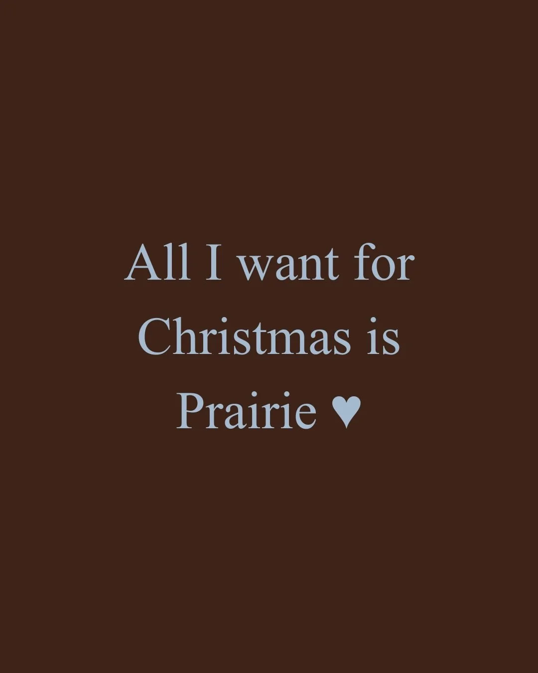 TAG YOUR LOVER 💋

It&rsquo;s not always easy to ask for what you want.
So this Christmas, let Prairie do it for you.

Forward this post to the one you love to let them know (in the cheekiest way possible) that Prairie is on your Wishlist this festiv