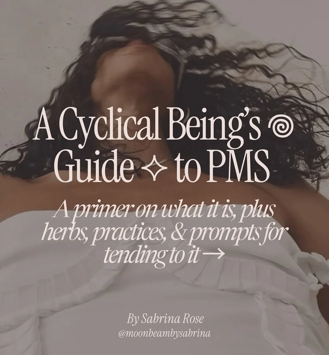 A Cyclical Being&rsquo;s 𖦹 Guide to PMS ⟡

 ✦&rarr; Swipe for prompts, practices, &amp; herbs for navigating the physical, emotional, &amp; spiritual dimensions of PMS 

Ready to dive deeper? Join Cycles ✨

Cycles is a space for cyclical beings who 