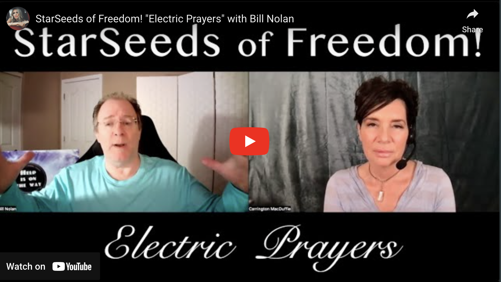 StarSeeds of Freedom! "Electric Prayers" with Bill Nolan