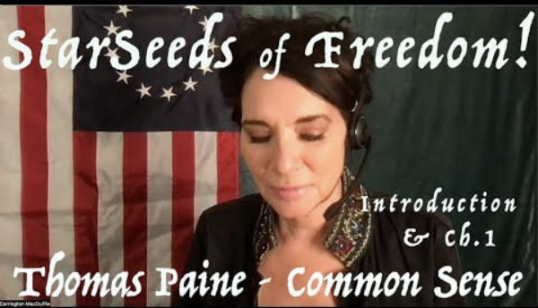 StarSeeds of Freedom! "Common Sense" by Thomas Paine, Introduction and Chapter 1