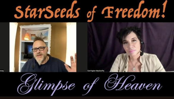 StarSeeds of Freedom! "Glimpse of Heaven" Vinney Tolman joins Carrington MacDuffie