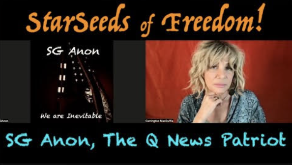 StarSeeds of Freedom! "Everything 5" SGAnon The QNews Patriot joins Carrington MacDuffie