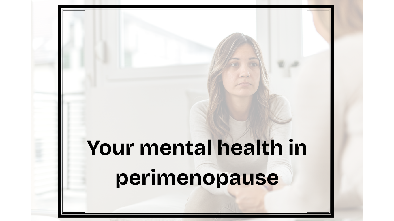 The Hidden Mental Health Crisis of Perimenopause