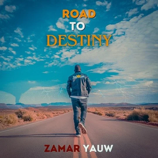 Zamar Yauw - Road To Destiny (DIGITAL DOWNLOAD)