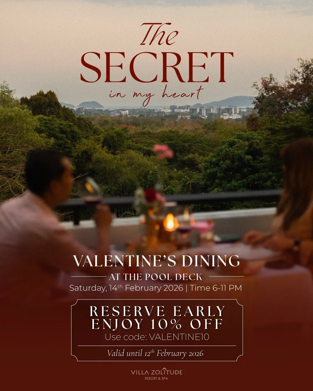 The secret in my heart.

Celebrate love this Valentine&rsquo;s Day with an intimate dining experience at Villa Zolitude 🌹

A thoughtfully curated four-courses set menu, a complimentary classic bouquet of red roses, breathtaking views of Chalong Bay,