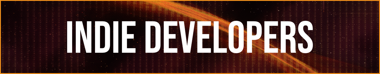 INDIE DEVELOPERS