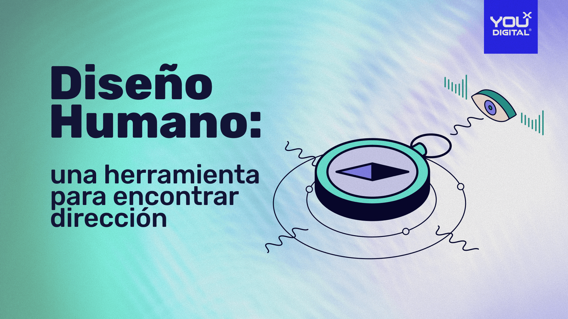 Diseño Humano: una herramienta para encontrar dirección