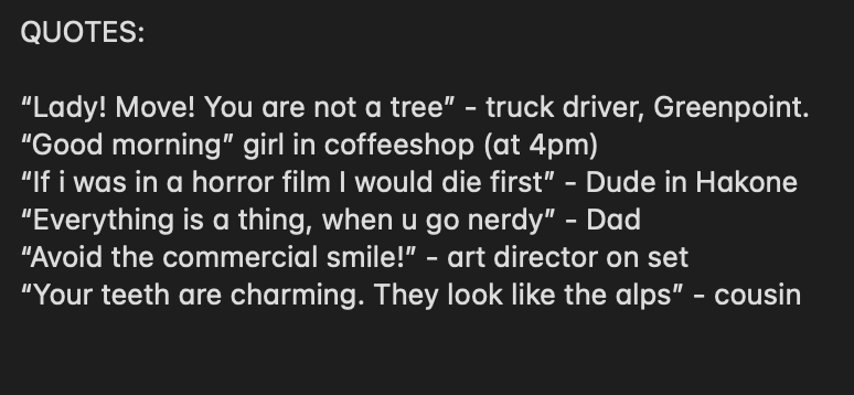Text image with quotes from various people, including a truck driver, a girl in a coffeeshop, a horror film quote, dad, art director, and cousin.
