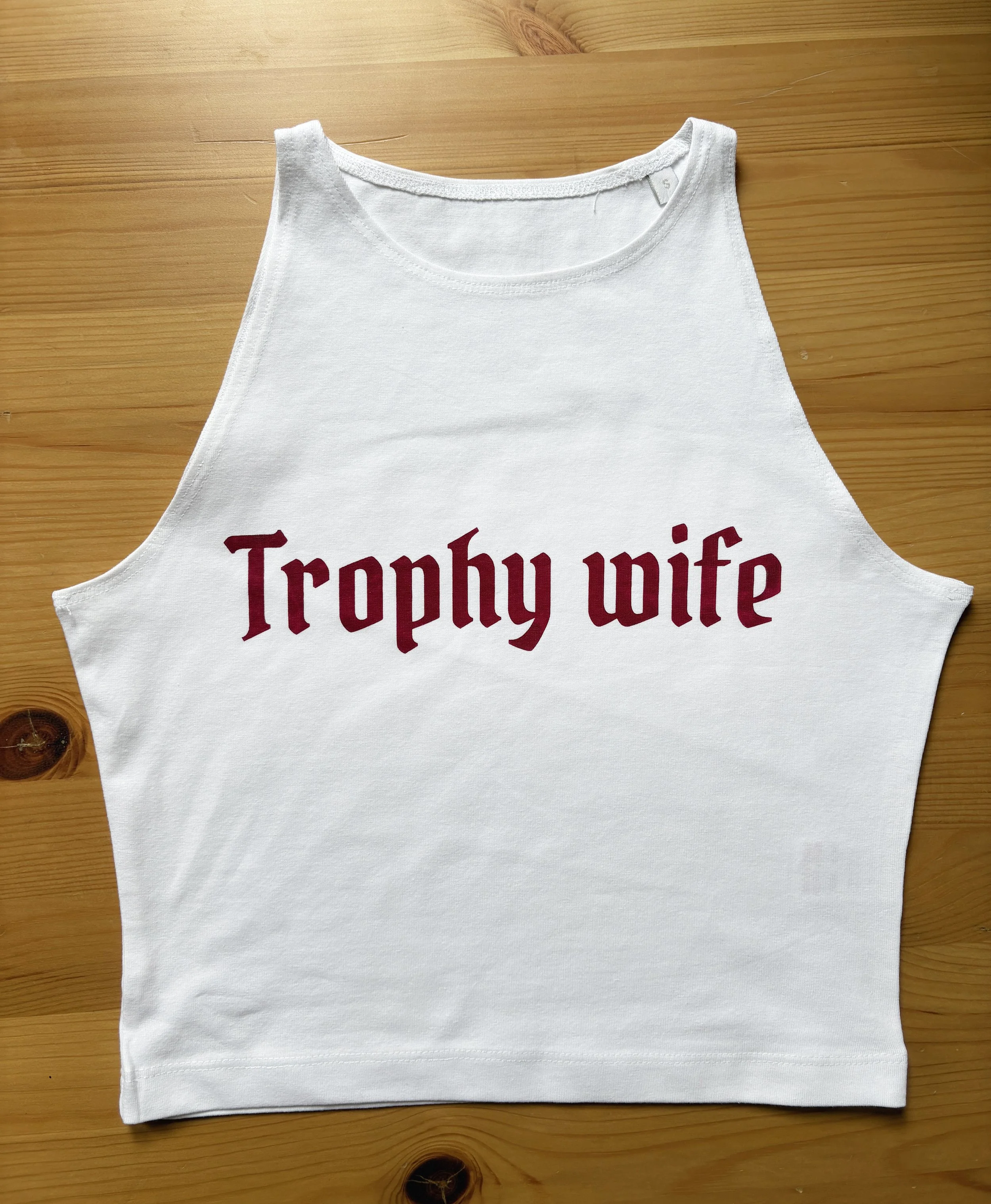 Trophy Wife Crop Top