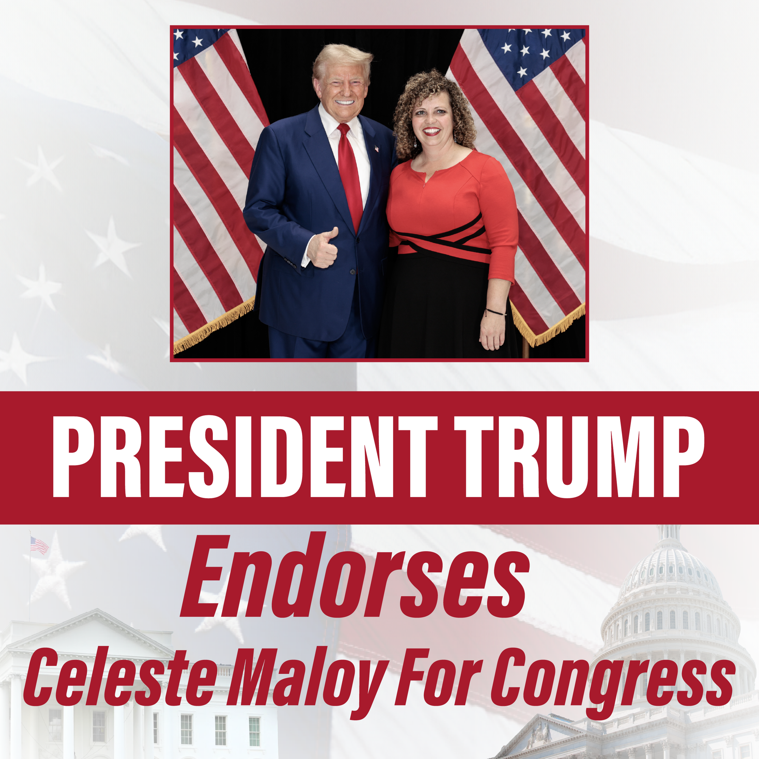 A campaign poster for Donald Trump with him and a woman standing in front of American flags. The text on the poster includes 'PRESIDENT TRUMP,' 'Endorse,' and 'Coleste Maloy for Congress.'