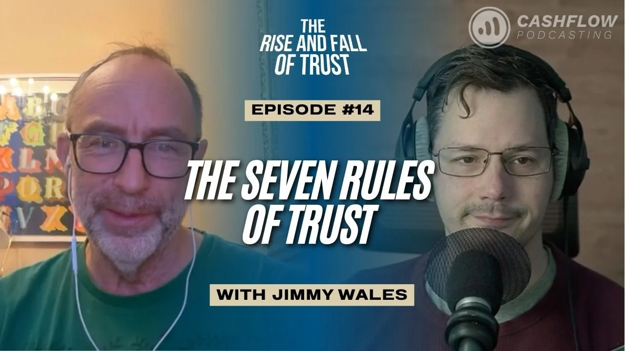Ep. 14: The Seven Rules of Trust: Designing Trust at Scale with Wikipedia Founder Jimmy Wales