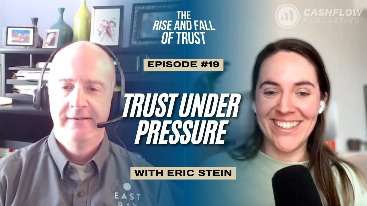 Ep. 19: Trust Under Pressure: Accountability in High-Stakes Relationships with Eric Stein