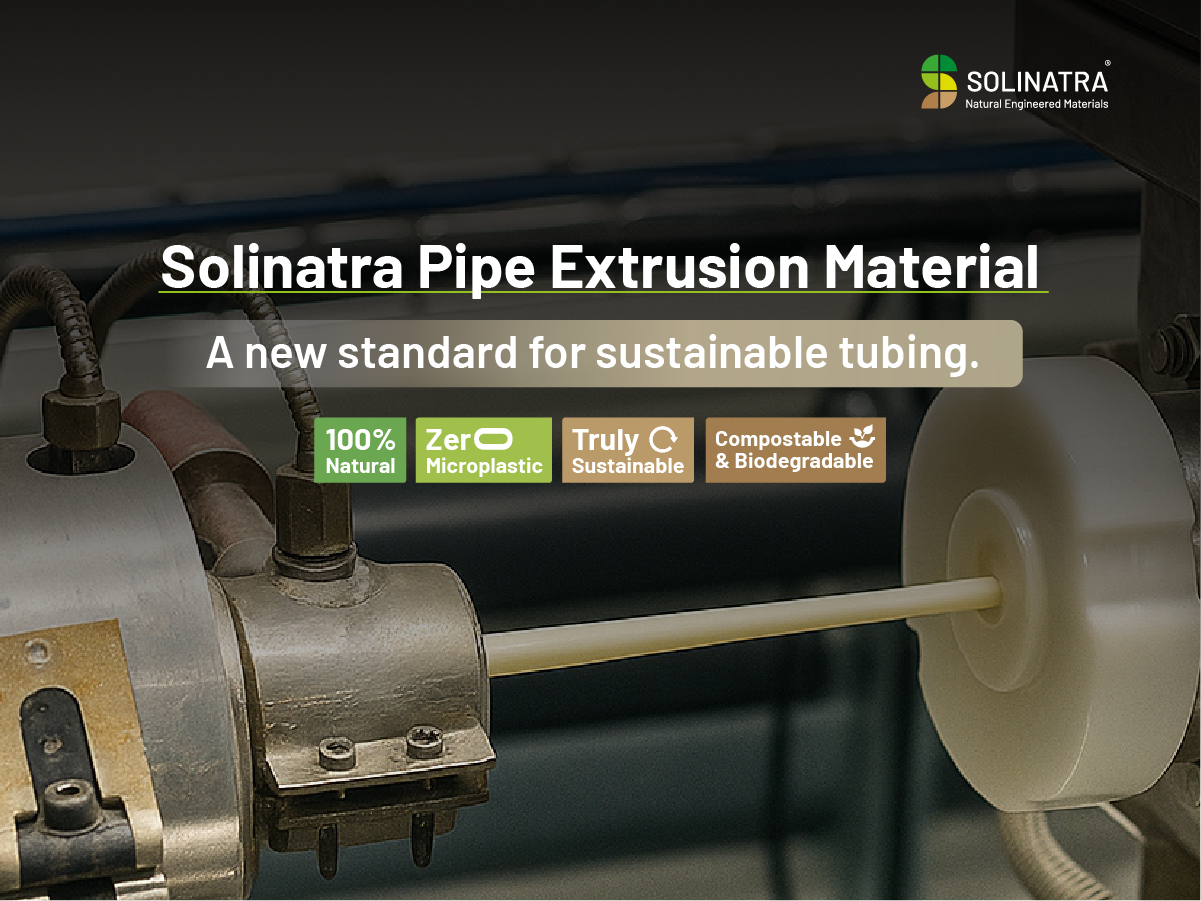 Solinatra Pipe Extrusion Materials: Unlocking a New Class of Sustainable Tubing