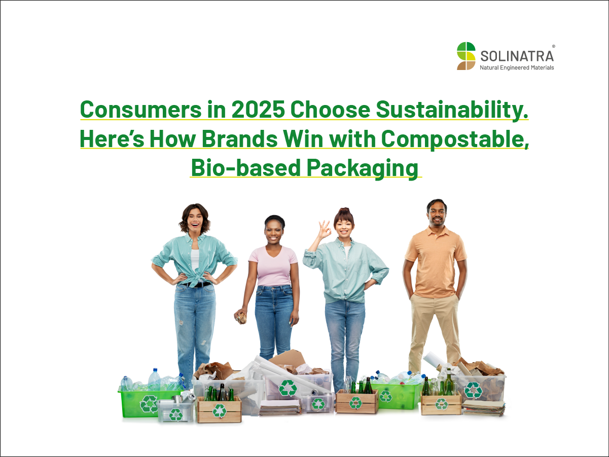 Consumers in 2025 Choose Sustainability. Here’s How Brands Win with Compostable, Bio-based Packaging