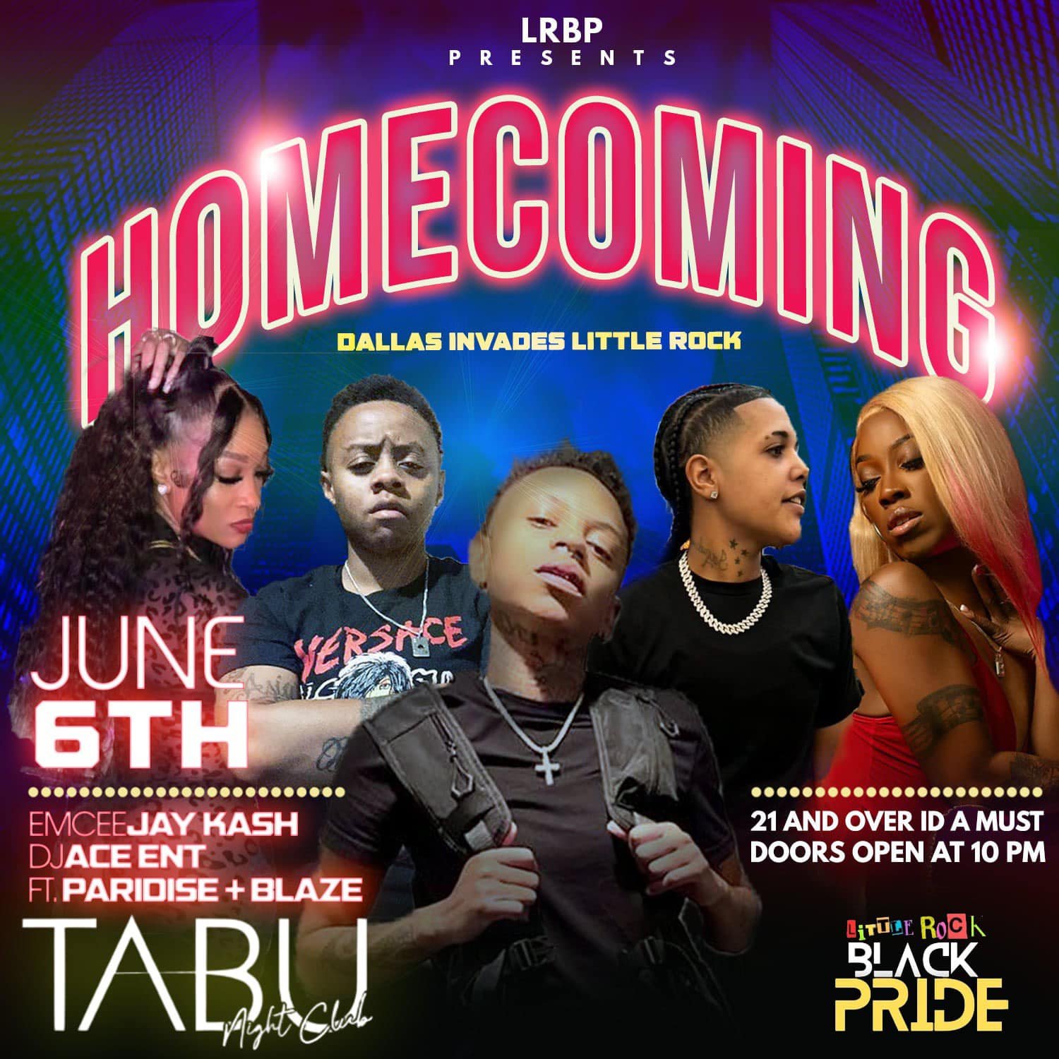 Promotional flyer for "Homecoming" event at Tabu Nightclub with emcee Jay Kash, DJ Ace Ent, and performances by Paradìse and Blaze on June 6th. Event is part of Little Rock Black Pride week.