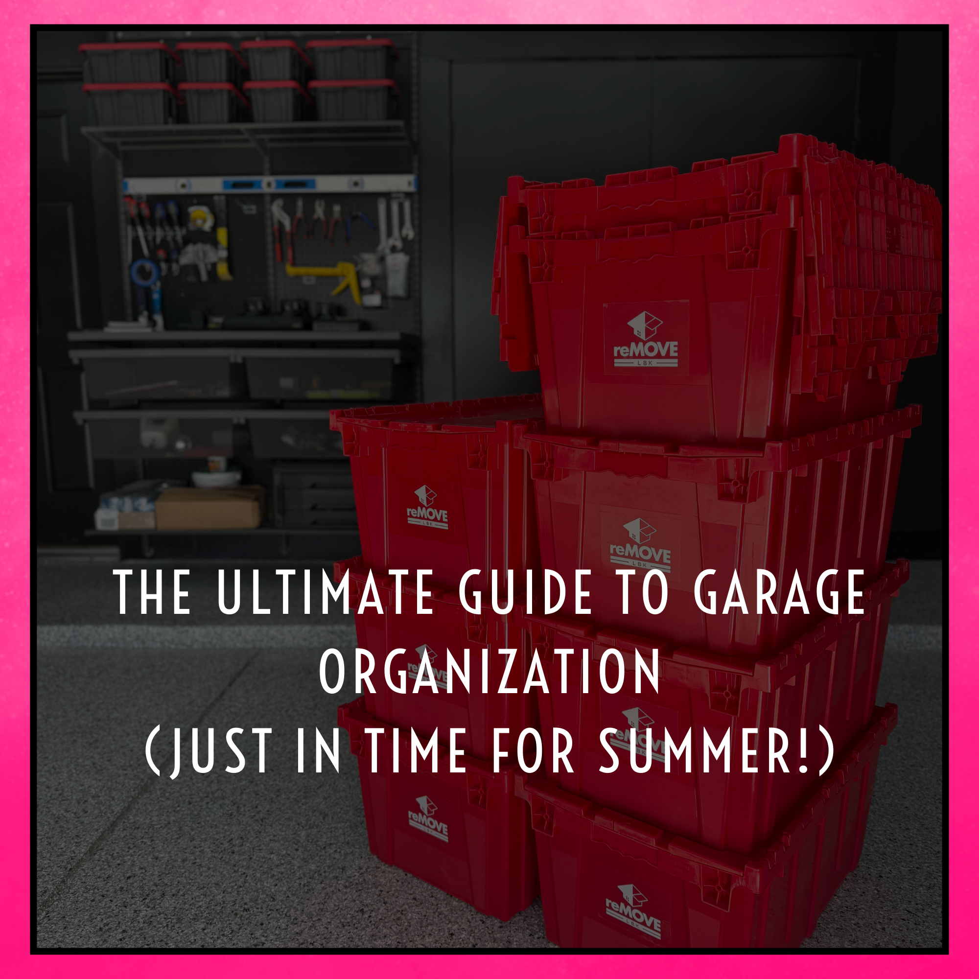 The Ultimate Guide to Garage Organization in Lubbock, Texas (Just in Time for Summer)