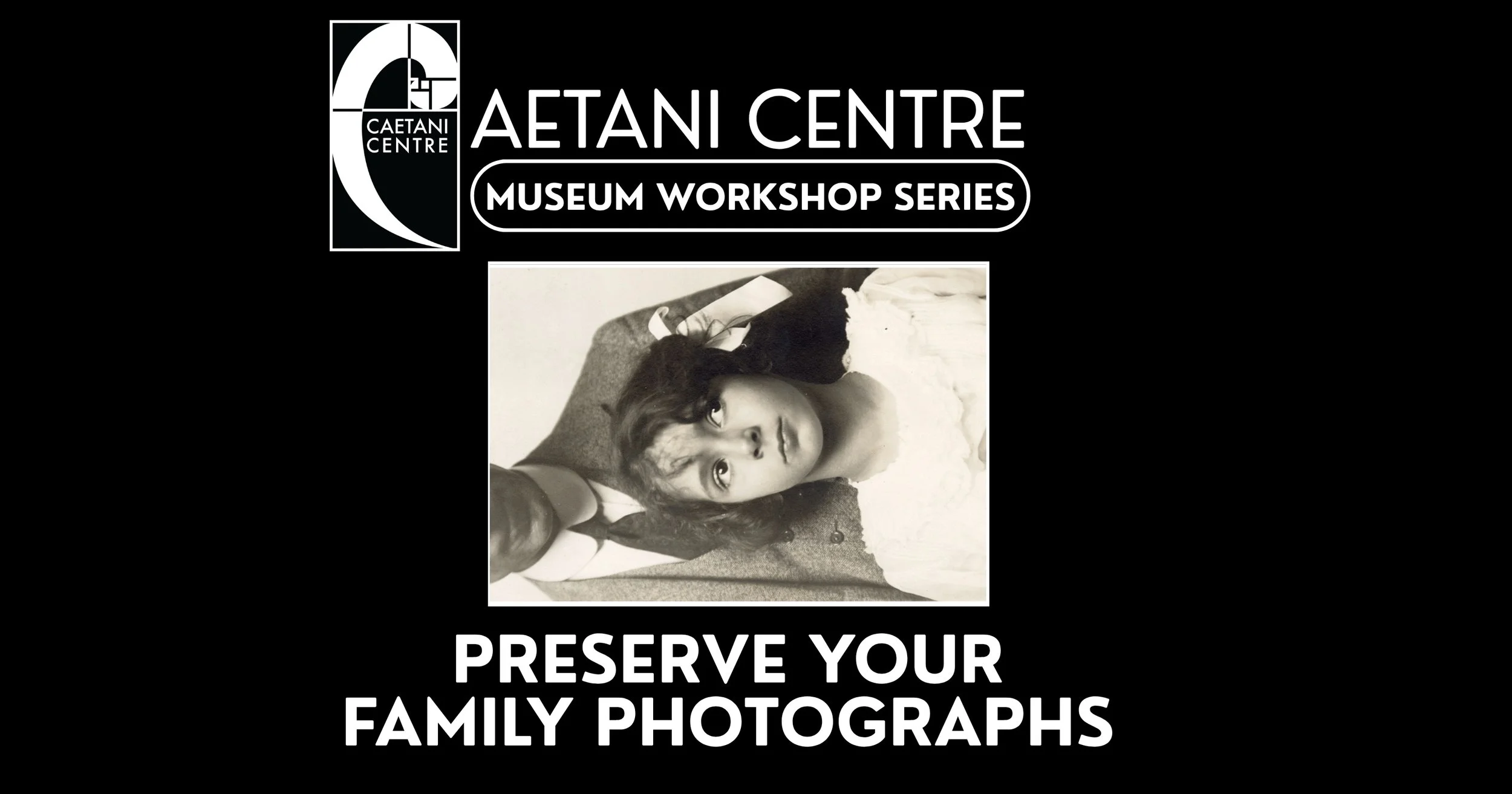 Museum Workshop: Preserving Photographs