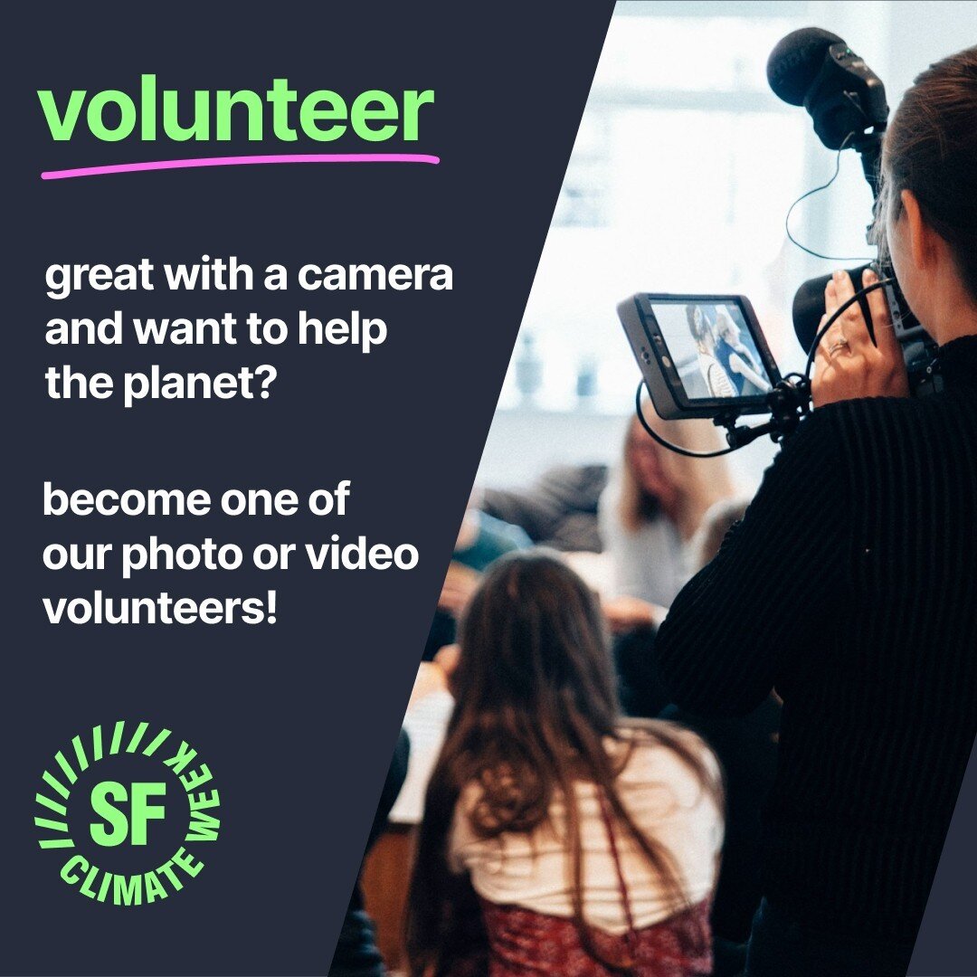 We're looking for talented individuals to help document SF Climate Week through photography and videography. ⁠
⁠
Your work will showcase the energy, innovation, and commitment of our community to climate action, and will be shared and credited.  We&r