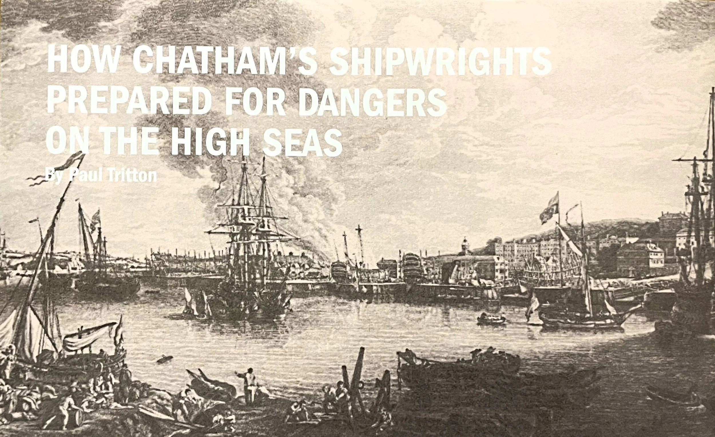 How Chatham’s Shipwrights Prepared for Dangers on the High Seas