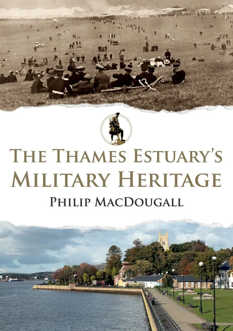 The Thames Estuarys Military Heritage