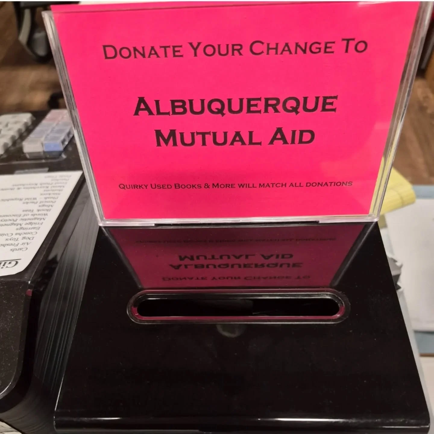 Next to our cash register is a change donation box. Every few months, our staff selects a community organization to receive these donations, and Quirky Used Books &amp; More matches the amount with a donation of our own.

This month, your change box 