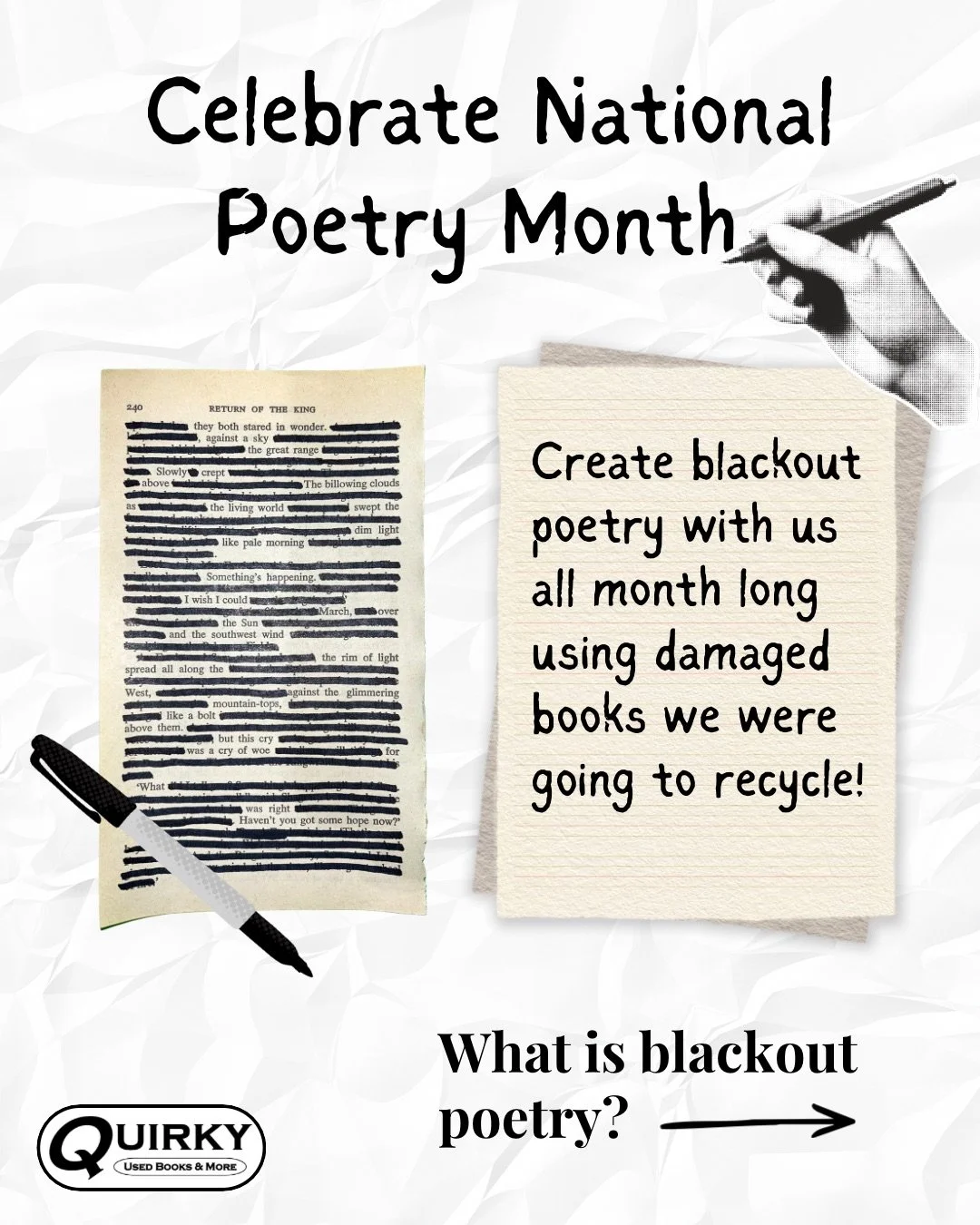 Celebrate national poetry month with us! All month long there will be supplies to make your own blackout poetry using damaged books we were going to recycle.