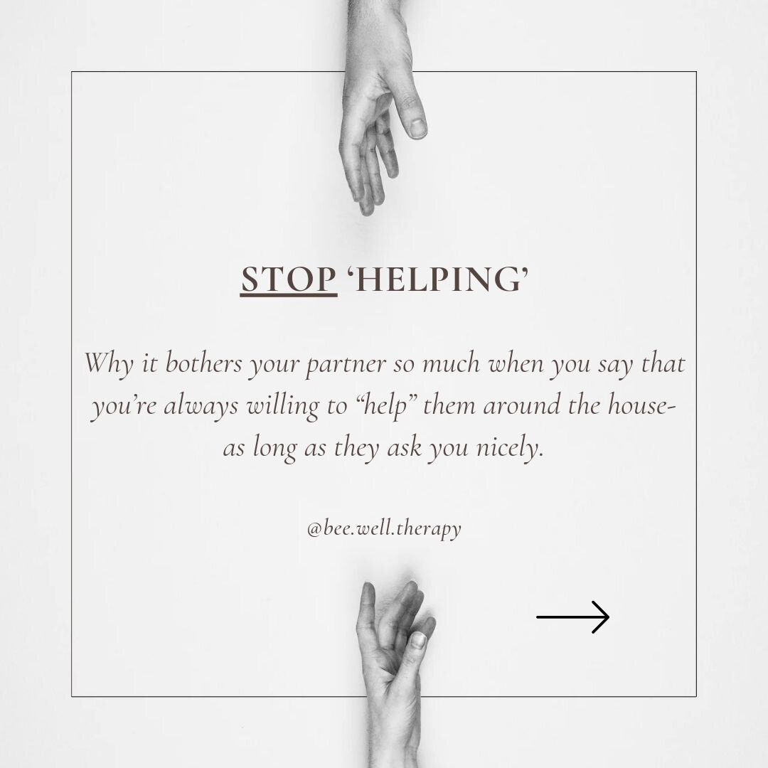 Trying to put your finger on why your partner offering to &quot;help&quot; you usually triggers such a frustrated emotional response? 🤔

In so many of my couples sessions- this theme comes up, over and over again. And here's the problem: if they are