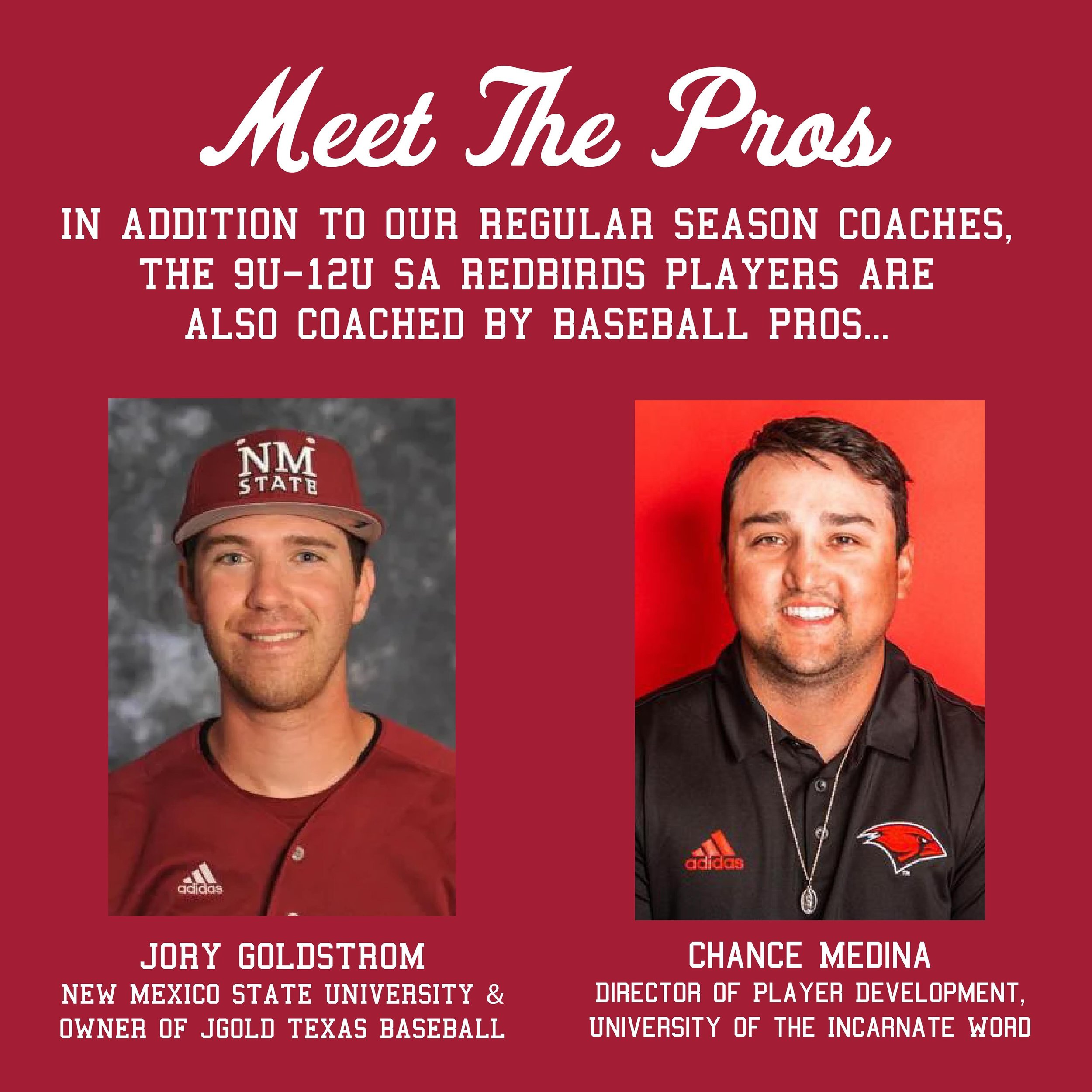 MEET THE PROS: In addition to our regular season coaches, the 9u-12u SA Redbirds players are also coached by baseball pros Jory Goldstrom and Chance Medina. #saredbirds