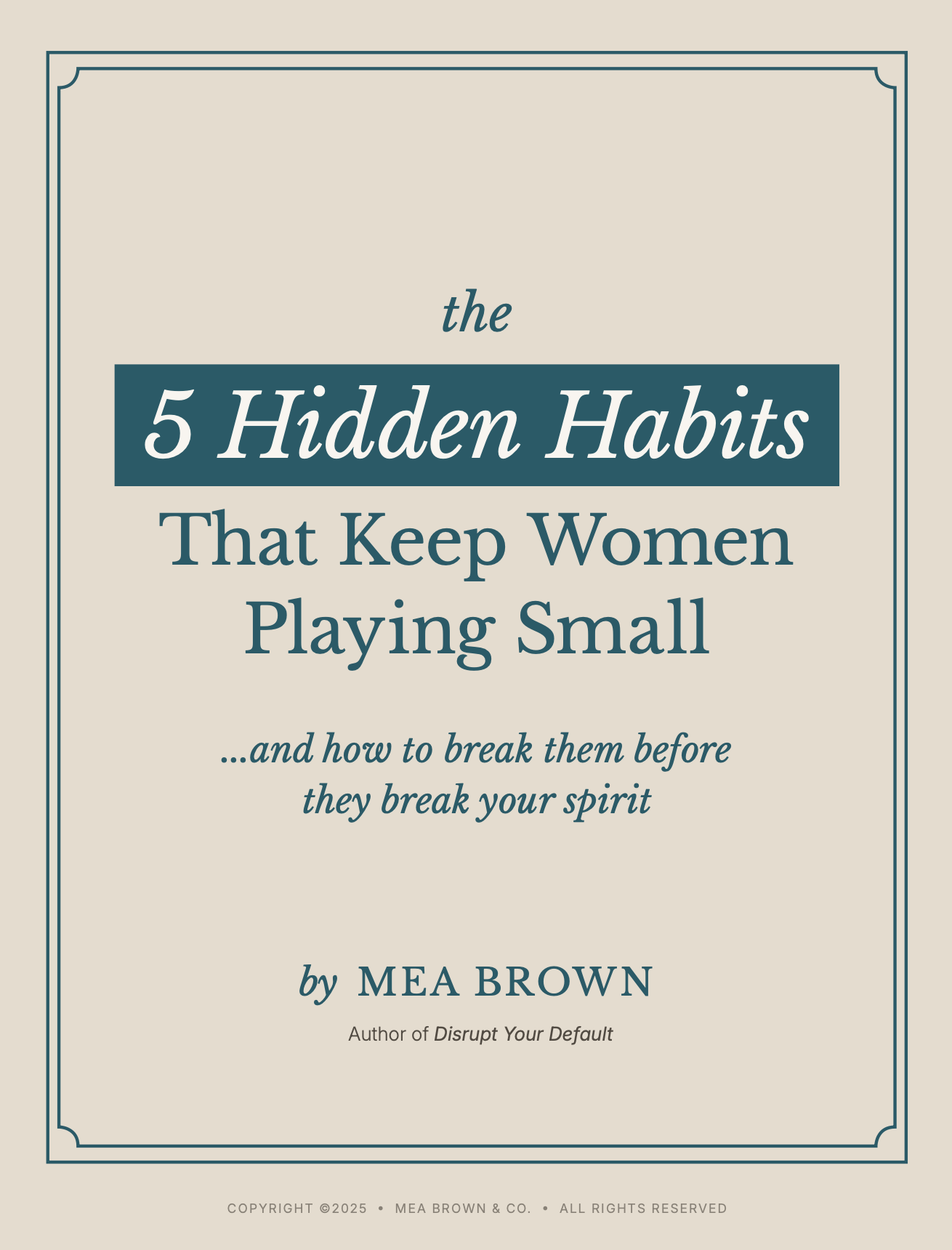 the 5 hidden habits book by Mea Brown for women