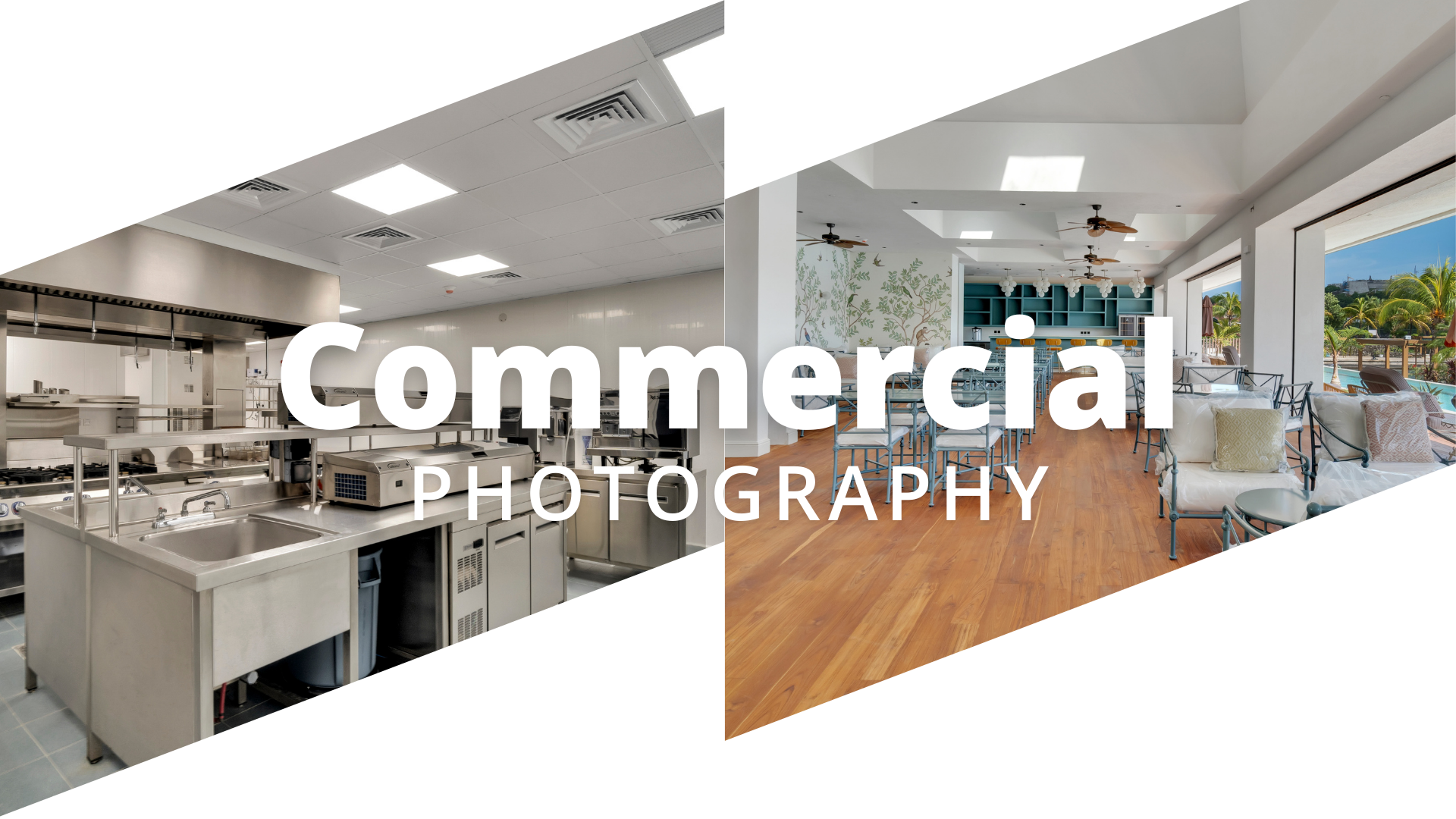 Split image of a commercial kitchen on the left with stainless steel appliances and a restaurant or lounge area with large windows and outdoor view on the right, overlaid with the text 'Commercial Photography'.