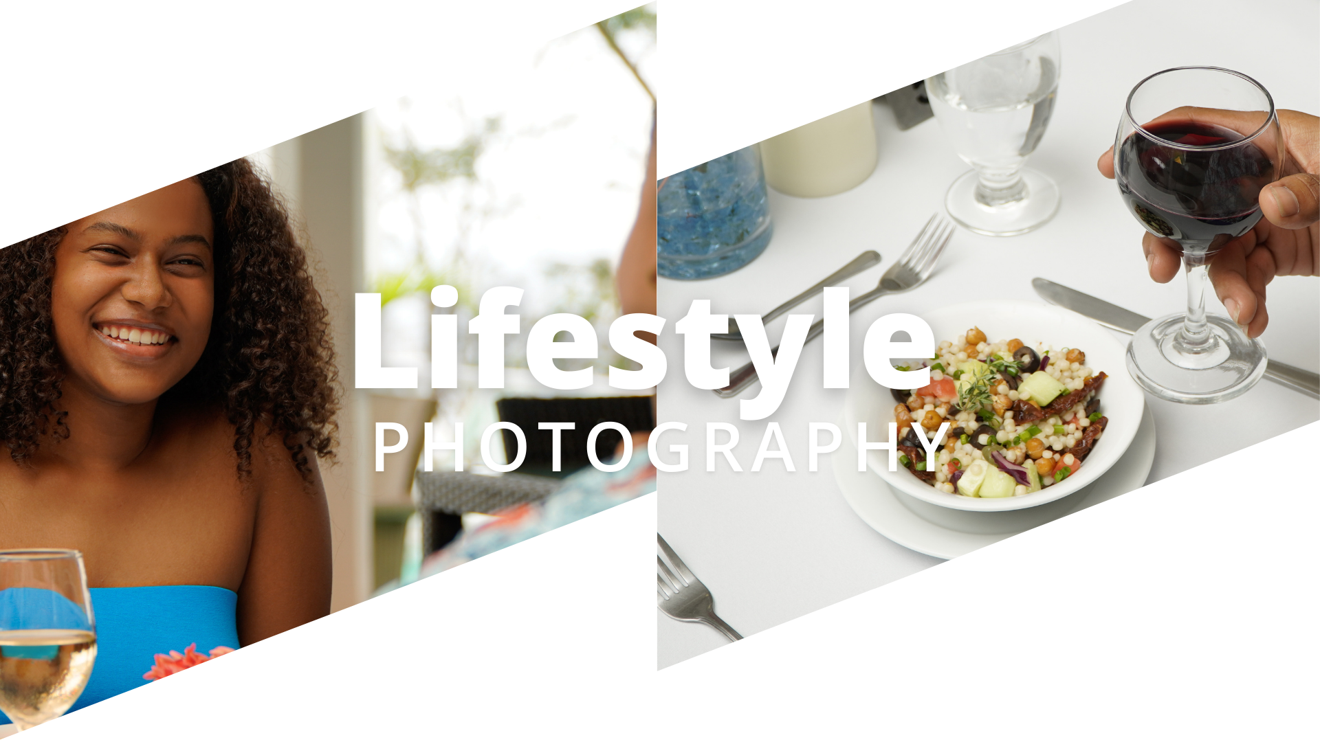 A smiling woman in a blue dress holding a glass of white wine, and a plate of salad with a glass of red wine on a table, with the overlay text 'Lifestyle Photography'.