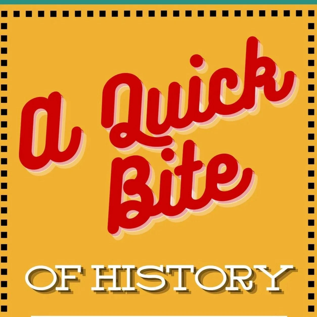 A Quick Bite of History