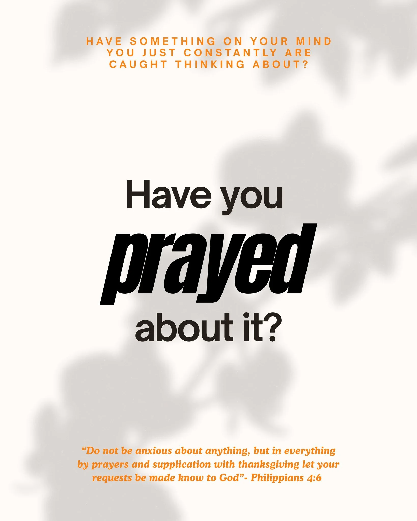 HAPPY MONDAY! It's a brand new WEEK, and we are still so encouraged from yesterday's service... 

Do you ever feel like you constantly keep think about things  in your life that you can't stop processing. Maybe its work, maybe it's family, friends, o