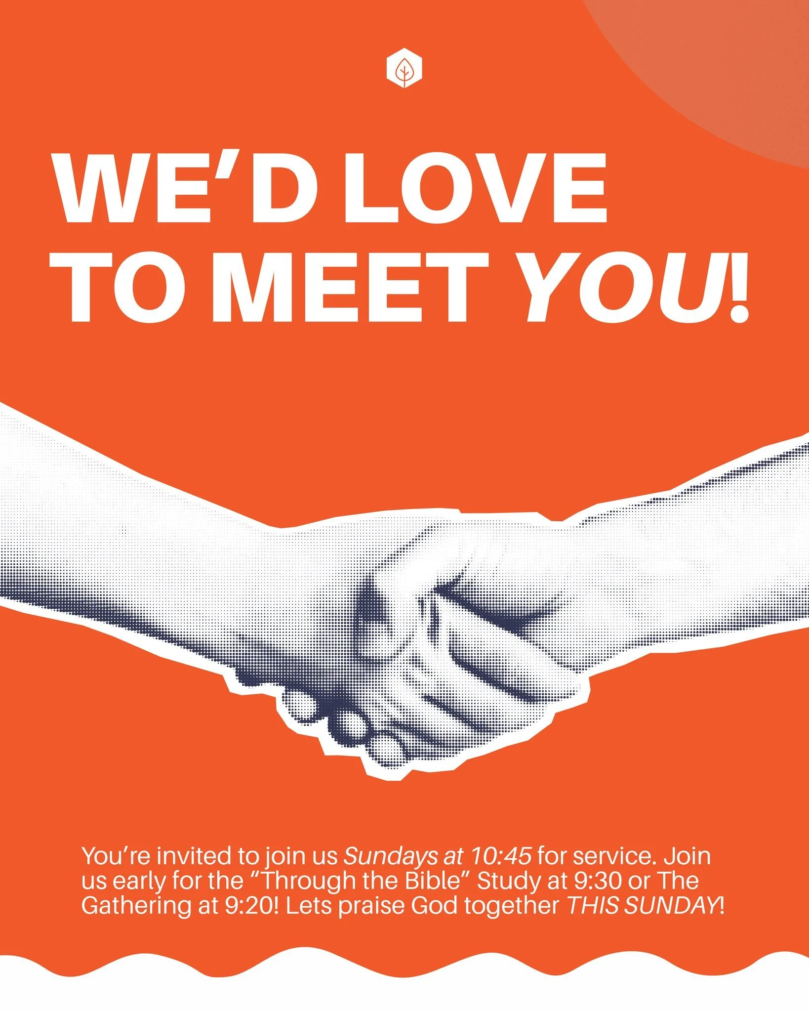 We'd love to meet you THIS SUNDAY!