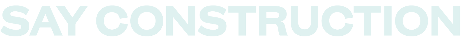 Say Construction