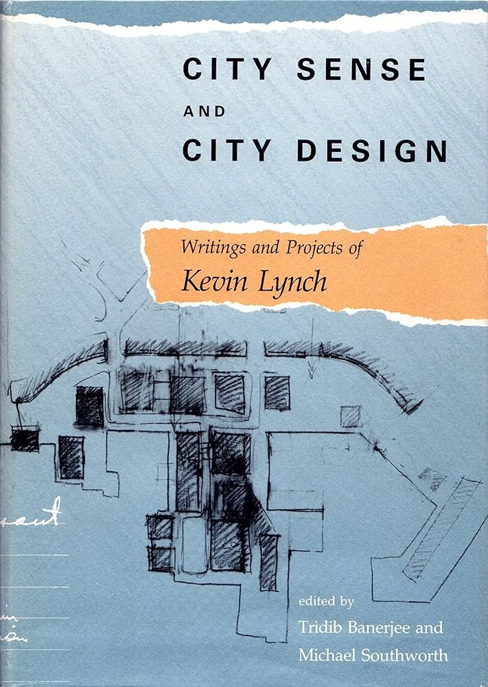 Book cover of 'City Sense and City Design: Writings and Projects of Kevin Lynch' edited by Tridib Banerjee and Michael Southworth, featuring a city layout sketch.