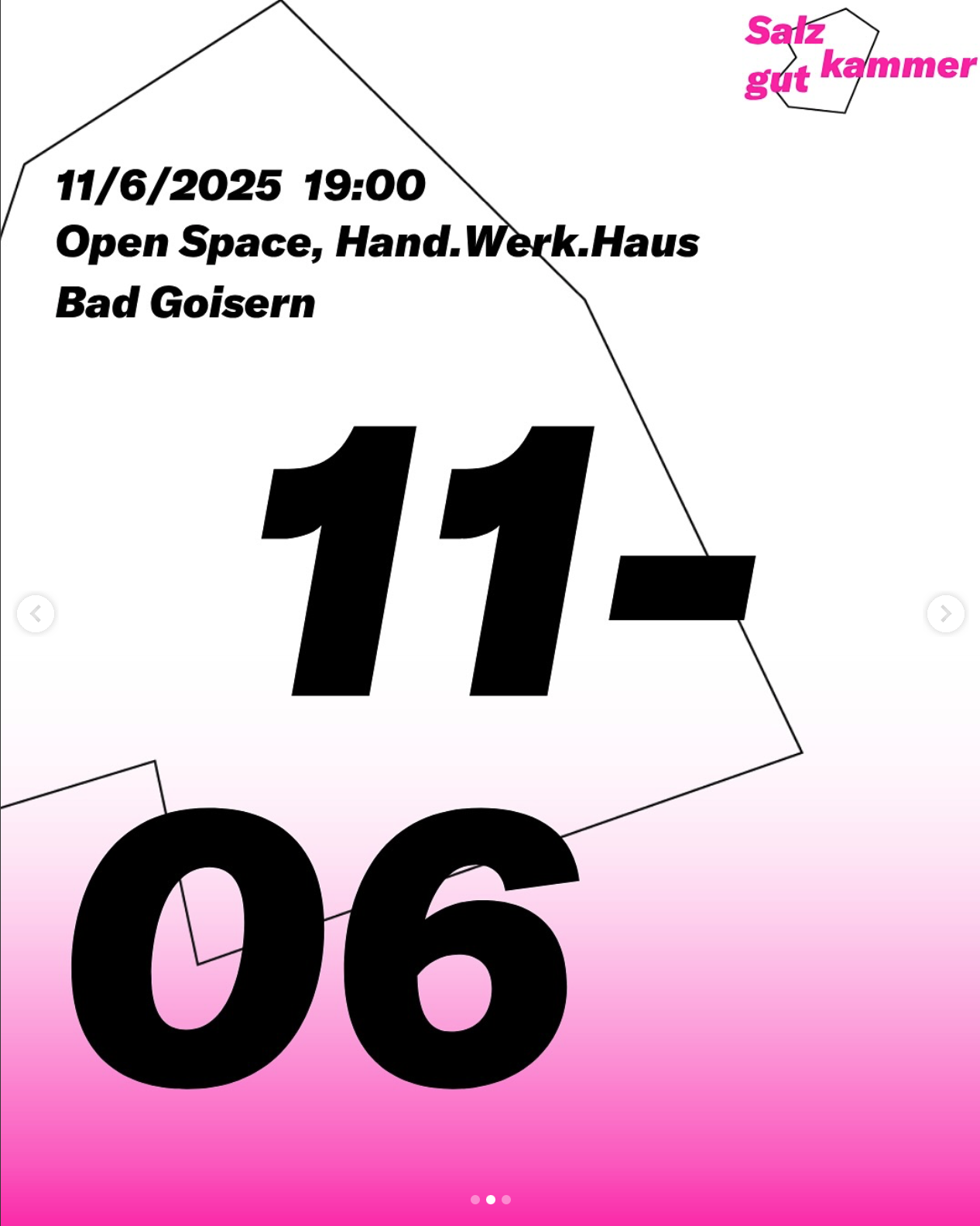 Eine Grafik mit dem Salzkammergut Logo und darunter in schwarzer Schrift „11/6/2025 19:00 Open Space, Hand.Werk.Haus Bad Goisern“, designt vom Studio für Branding Doppelpaula