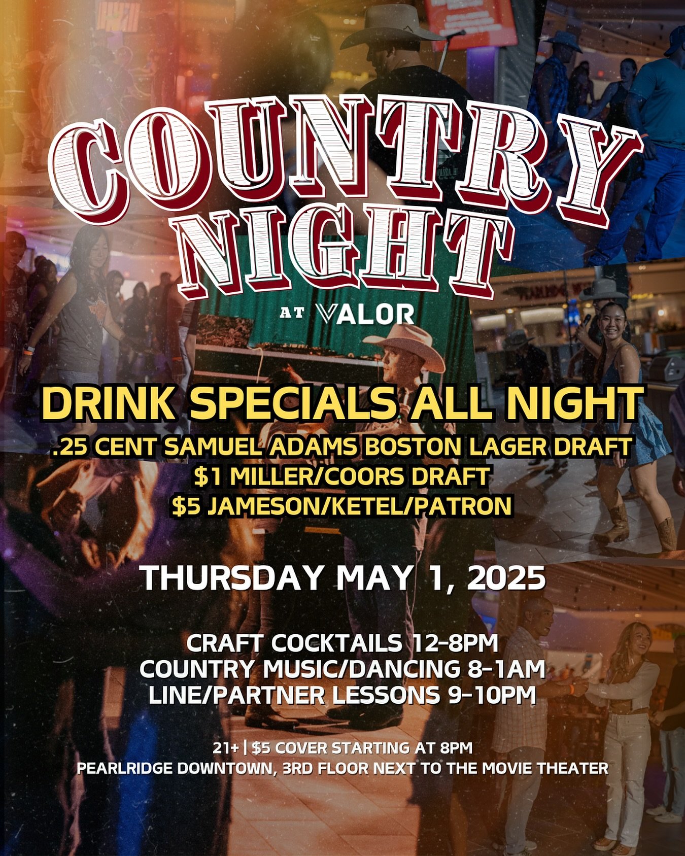 Country night at Valor! Come through to dance and enjoy our drink specials!