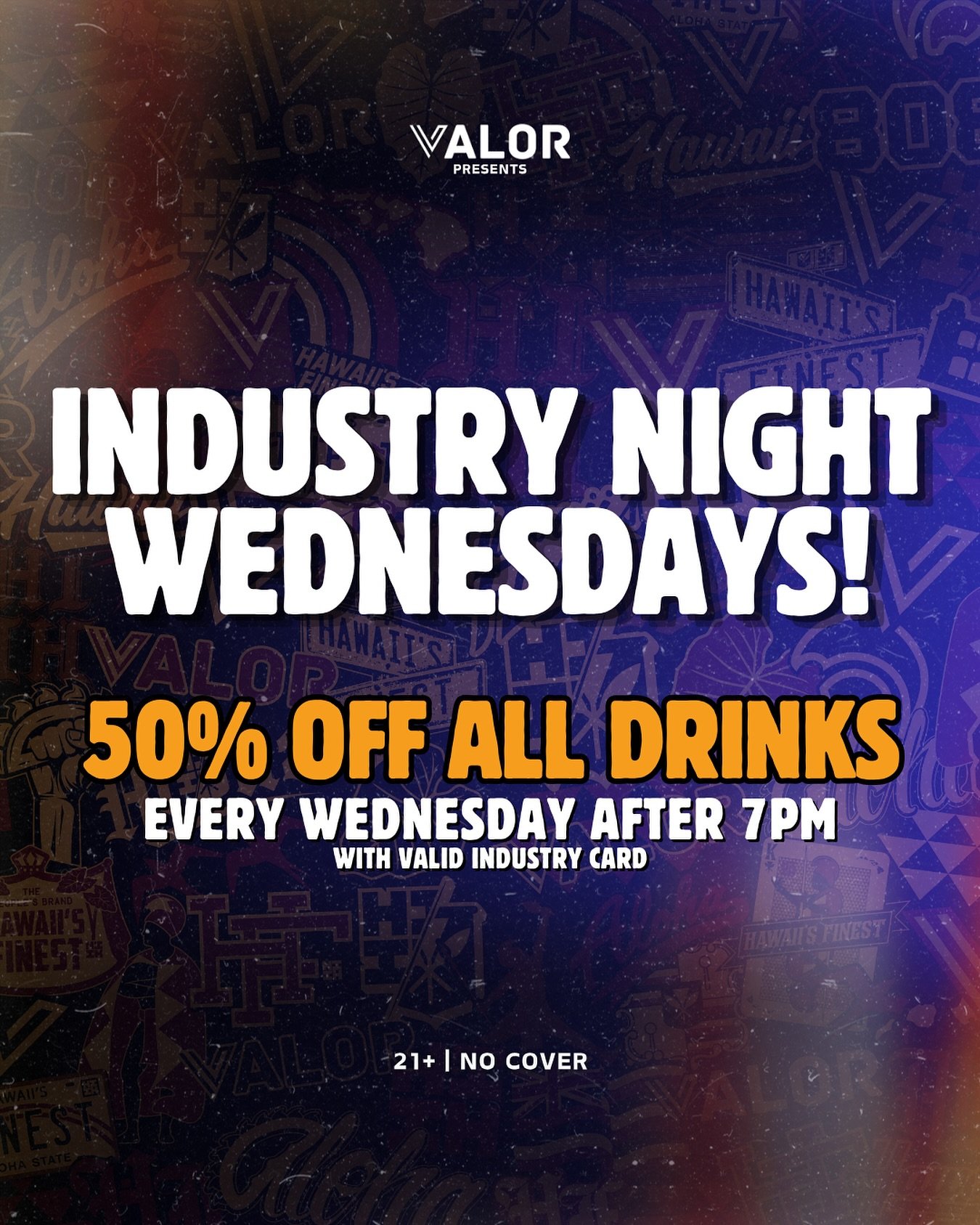 Industry Night at Valor!
50% off all drinks with valid Industry Card