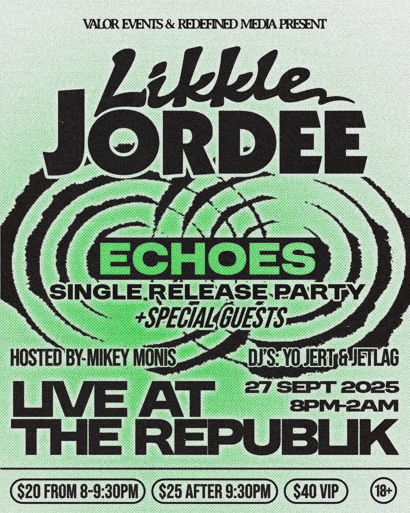 @LikkleJordee &rsquo;s Single Release Party for &ldquo;ECHOES&rdquo; 
September 27, 2025
8pm-2am, 18+ Welcome 
at @jointherepublik 
presented by @valorhi &amp; @redefined.media

DJ&rsquo;s @jarettblake &amp; @way2jetlagged
Hosted by @officialmikeymon