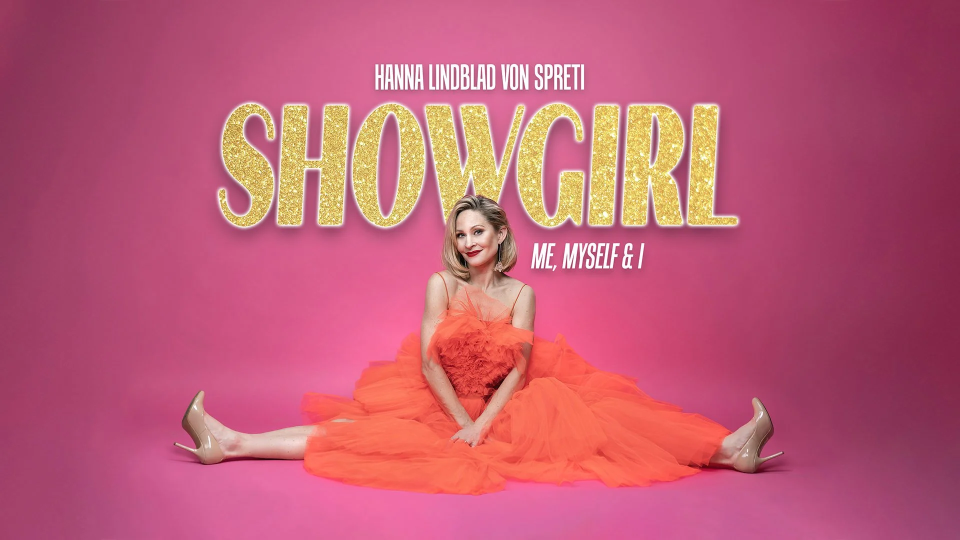 Ny föreställning –&nbsp;Showgirl –&nbsp;Me, Myself &amp; I